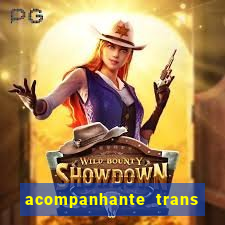 acompanhante trans porto seguro